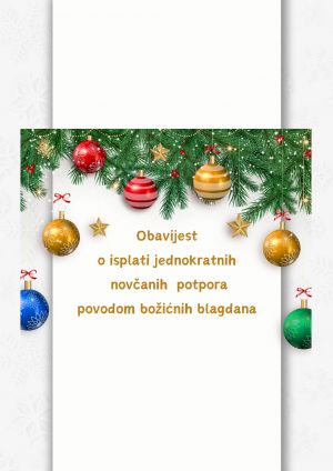 Obavijest o isplati jednokratnih novčanih potpora povodom božićnih blagdana